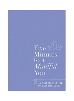 Five Minutes To A Mindful You: A Guided Journal For Self-Reflection Paperback English by ASTER - 43529