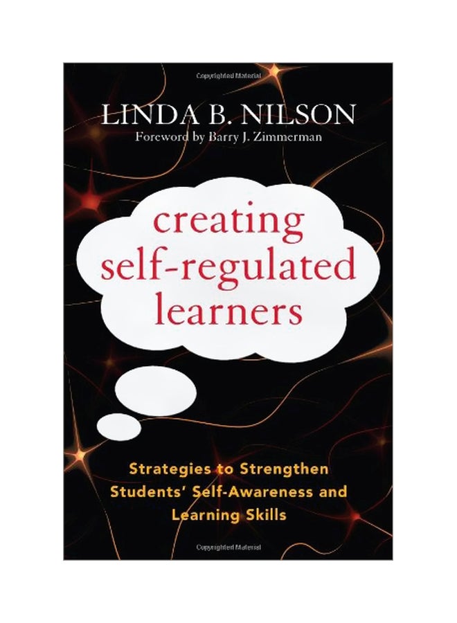 null - Creating Self-regulated Learners: Strategies To Strengthen Students' Self-awareness And Learning Skills paperback english - 30 November 2013 - Image 1
