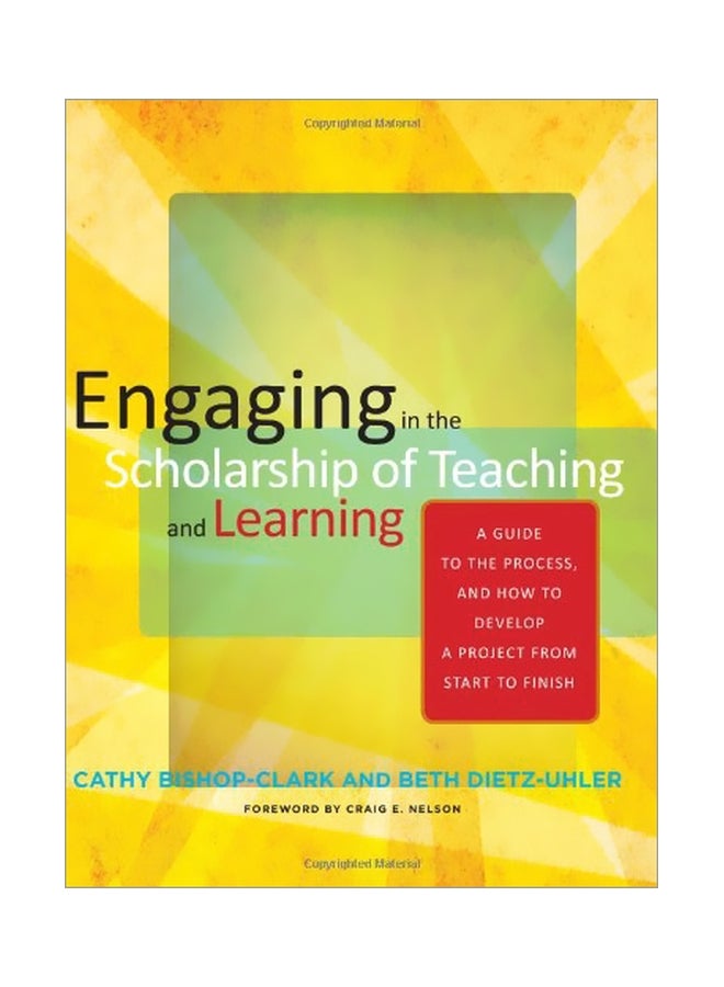 null - Engaging In The Scholarship Of Teaching And Learning: A Guide To The Process, And How To Develop A Project From Start To Finish Paperback English by Cathy Bishop-clark - 30 October 2012 - Image 1