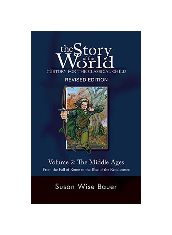 Story Of The World History for the Classical Child: The Middle Ages paperback english - 16 April 2007 