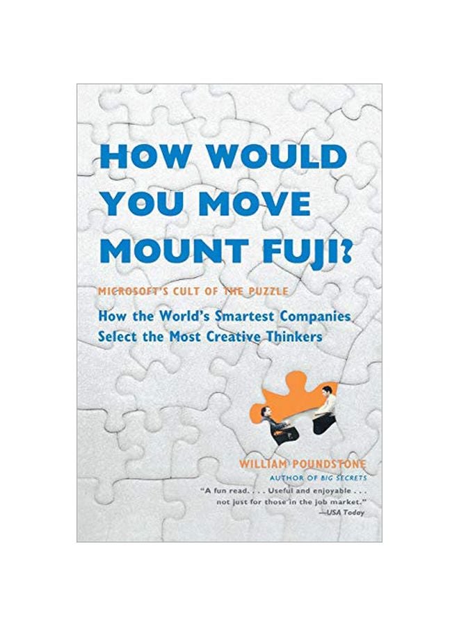 How Would You Move Mount Fuji?: Microsoft's Cult Of The Puzzle Paperback English by William Poundstone - 1 May 2005 