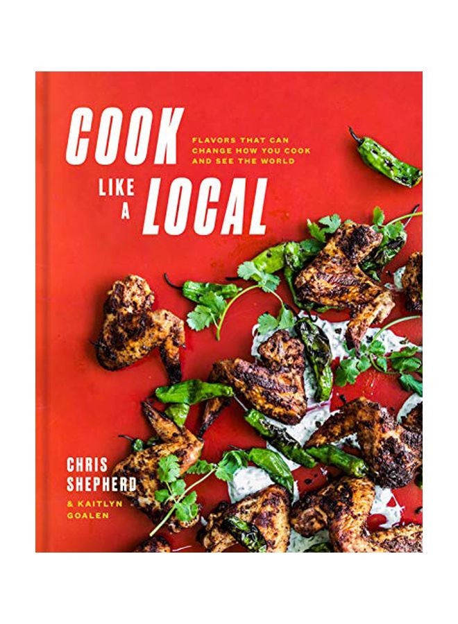 Cook Like A Local Hardcover English by Chris Shepherd 