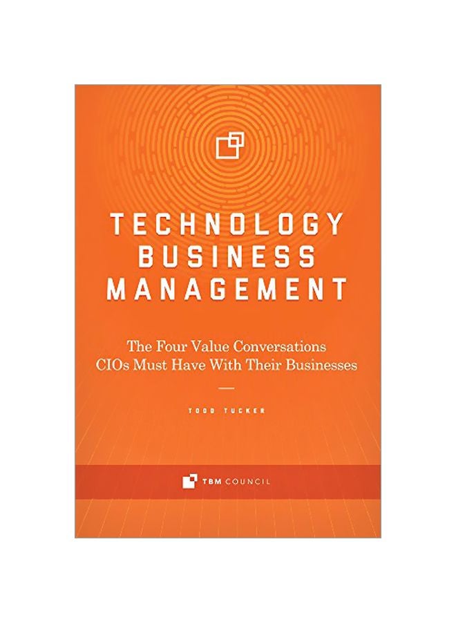 Technology Business Management: The Four Value Conversations Cios Must Have With Their Businesses hardcover english - 8 September 2016 