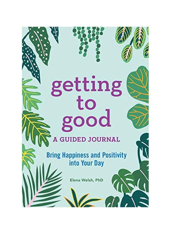 Getting To Good: A Guided Journal paperback english - 26 Feb 2019 