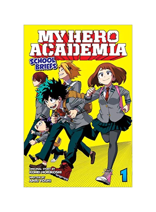My Hero Academia : School Briefs : Volume 1 Paperback English by Anri Yoshi - 43587