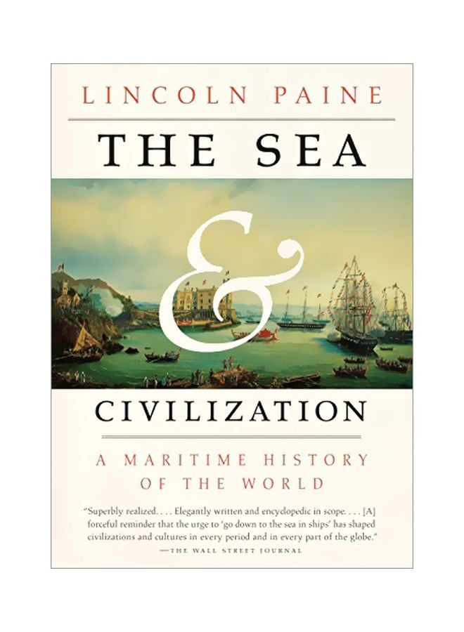 The Sea And Civilization : A Maritime History Of The World paperback english - 27 Oct 2015 
