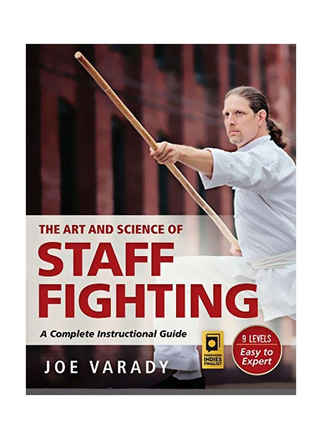 Art And Science Of Staff Fighting : Complete Instructional Guide Paperback English by Joe Varady - 42719 