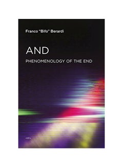 And : Phenomenology Of The End paperback english - 24 Feb 2015 