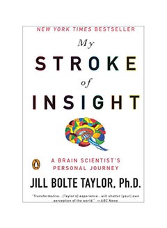 My Stroke Of Insight : A Brain Scientist's Personal Journey paperback english - 26 May 2009 