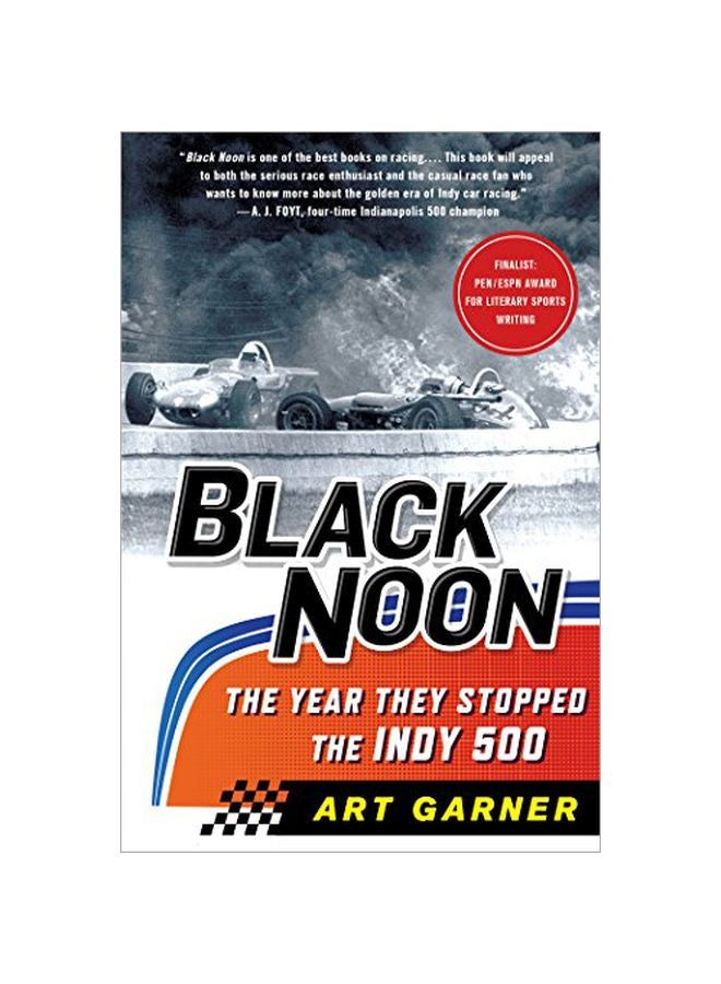 Black Noon: The Year They Stopped The Indy 500 paperback english - 24 May 2016 