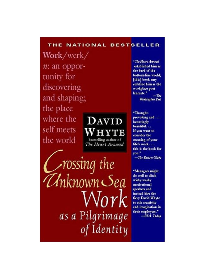 Crossing The Unknown Sea: Work As A Pilgrimage Of Identity Paperback English by David Whyte - 37348 