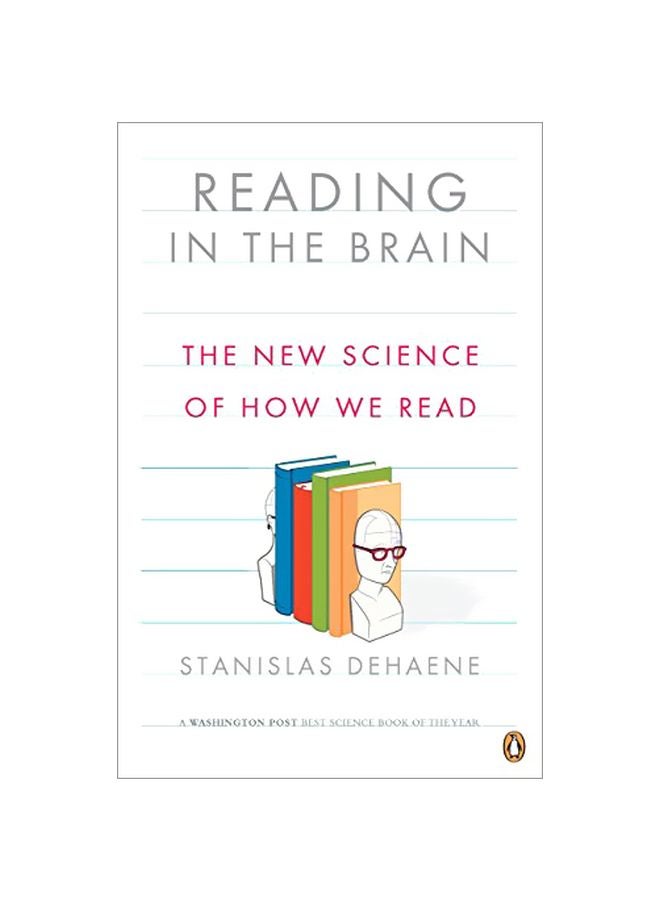 Reading In The Brain: The New Science Of How We Read Paperback English by Stanislas Dehaene - 43487 