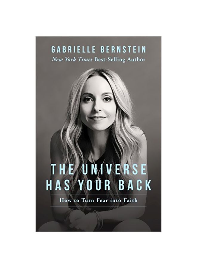 null - Universe Has Your Back: Transform Fear Into Faith Paperback English by Gabrielle Bernstein - 31 Dec 2018 - Image 1