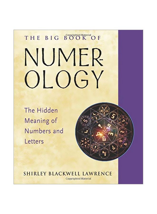 The Big Book of Numerology: The Hidden Meaning Of Numbers And Letters Paperback English by Shirley Blackwell Lawrence - 43714
