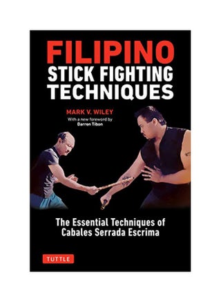 Filipino Stick Fighting Techniques : The Essential Techniques Of Cabales Serrada Escrima paperback english - 19 Mar 2019 - v1583333807/N35261405A_1