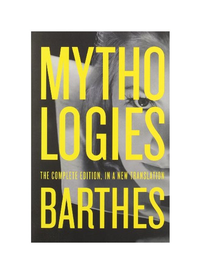 Mythologies: The Complete Edition Paperback English by Roland Barthes - 41345 