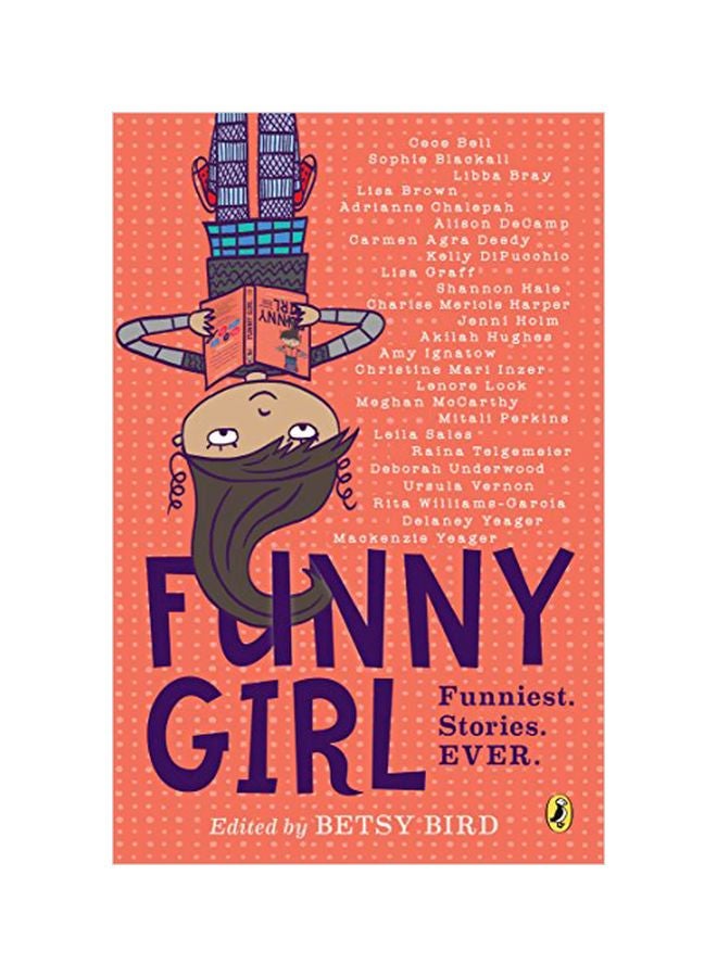 Funny Girl: Funniest. Stories. Ever. Paperback English by Betsy Bird - 43228