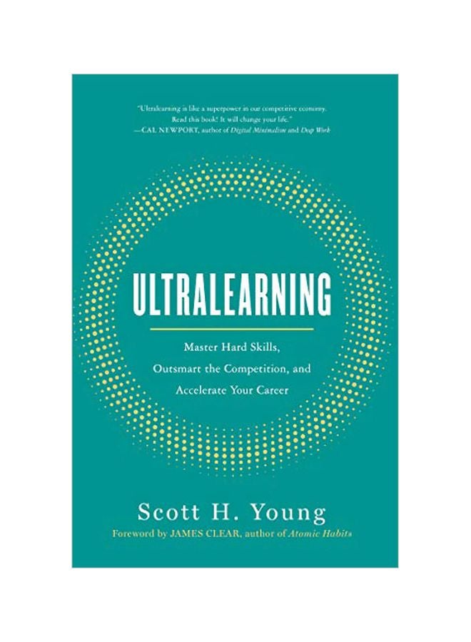 Ultralearning: Master Hard Skills, Outsmart The Competition, And Accelerate Your Career Hardcover English by Scott Young - 43732 