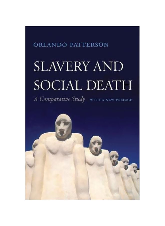 Slavery And Social Death : A Comparative Study, With A New Preface Paperback English by Patterson Orlando - 26 October 2018 