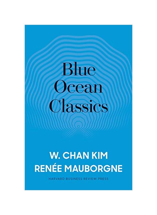 Blue Ocean Classics Hardcover English by W. Chan Kim - 6 August 2019 