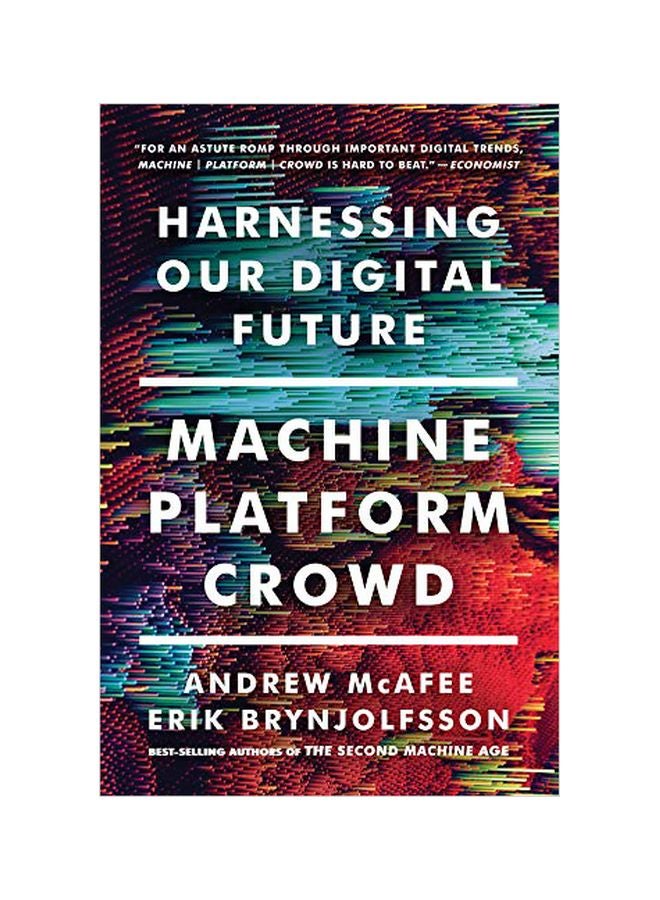 Machine, Platform, Crowd: Harnessing Our Digital Future paperback english - 16 October 2018 