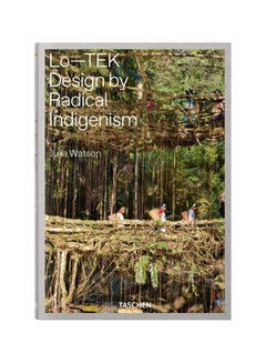 Lo-TEK. تصميم بواسطة Radical Indigenism 