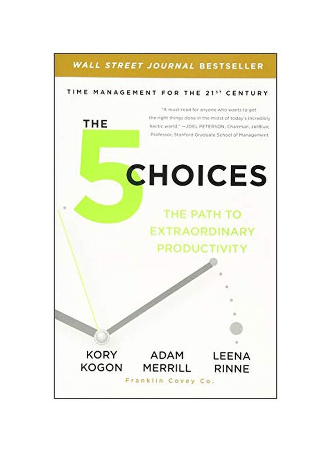The 5 Choices : The Path To Extraordinary Productivity paperback english - 5 April 2016 