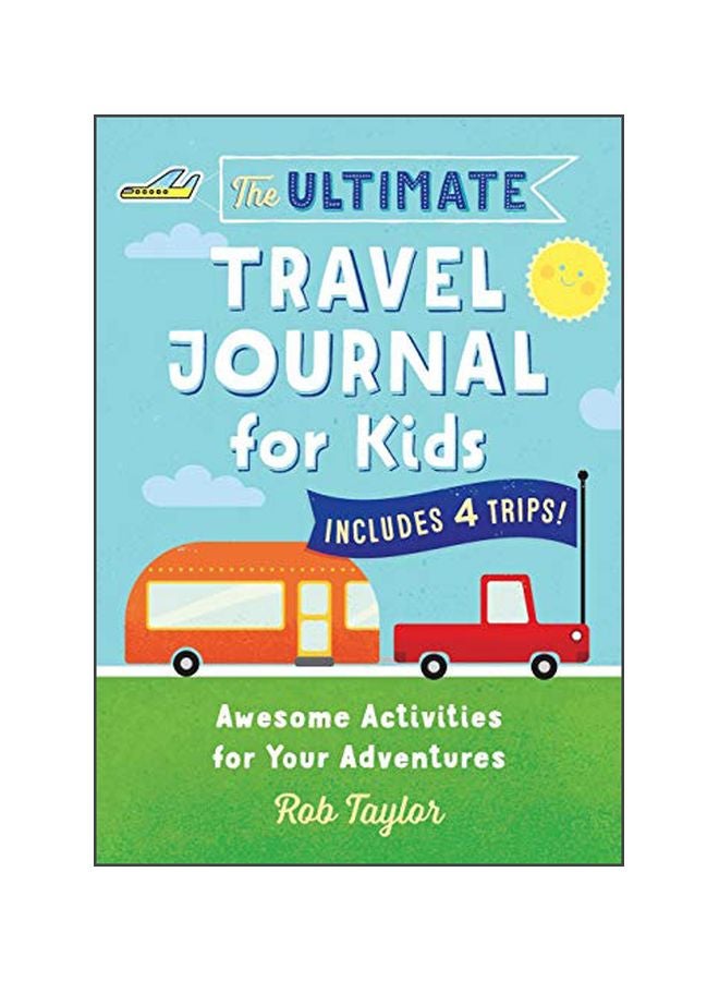 The Ultimate Travel Journal For Kids : Awesome Activities For Your Adventures paperback english - 21 May 2019 