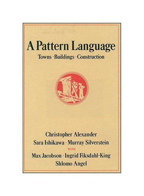 A Pattern Language: Towns, Buildings, Construction hardcover english - 4 July 2005