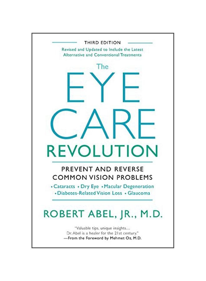 The Eye Care Revolution: Prevent And Reverse Common Vision Problems Paperback English by Robert Abel - 29 April 2014