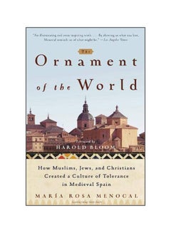 The Ornament Of The World Paperback English by Maria Rosa Menocal - 37713 