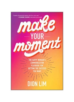 Make Your Moment Hardcover English by Dion Lim - 18 October 2019 