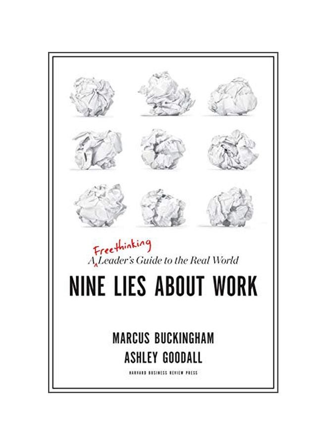 Nine Lies About Work : A Freethinking Leader's Guide To the Real World Hardcover English by Marcus Buckingham - 2 April 2019 