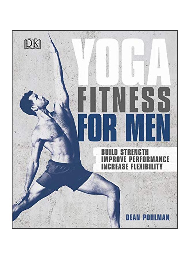 Yoga Fitness For Men : Build Strength, Improve Performance, And Increase Flexibility paperback english - 8 May 2018 