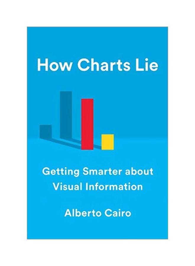 How Charts Lie: Getting Smarter About Visual Information Hardcover English by Cairo Alberto - 43753 