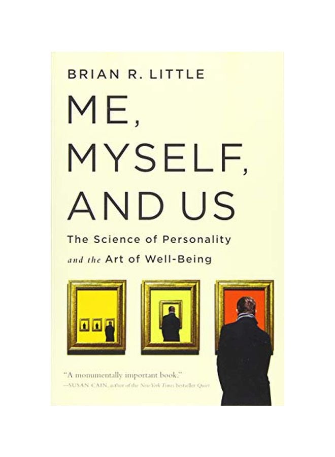 Me, Myself, And Us : The Science Of Personality And The Art Of Well-being Paperback English by Brian R. Little - 42465