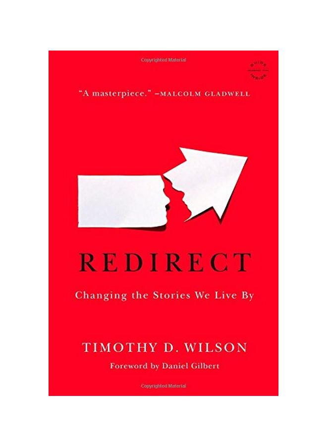 Redirect : Changing The Stories We Live By Paperback English by Professor Timothy D Wilson - 42010 