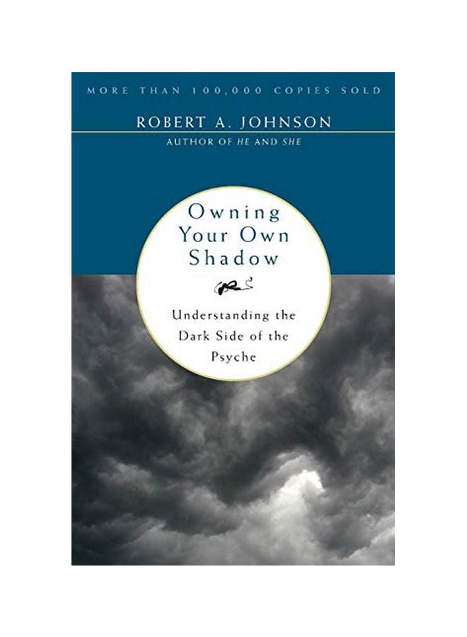 null - Owning Your Own Shadow : Understanding The Dark Side Of The Psyche Paperback English by Robert A. Johnson - 40799 - Image 1