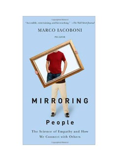 Mirroring People: The Science Of Empathy And How We Connect With Others paperback english - 23 June 2009 