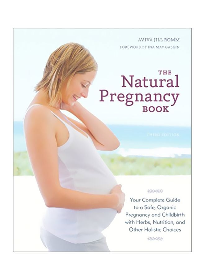 The Natural Pregnancy Book: Your Complete Guide paperback english - 15 August 2014 