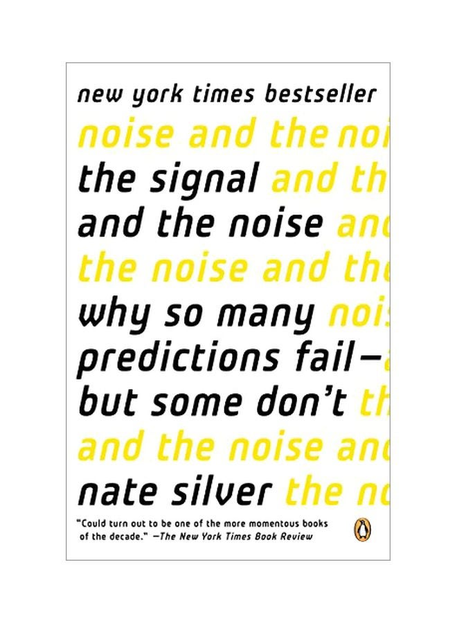 The Signal And The Noise: Why So Many Predictions Fail--But Some Don't paperback english - 3 February 2015 