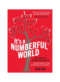 It's A Numberful World: How Math Is Hiding Everywhere paperback english - 3 September 2019 