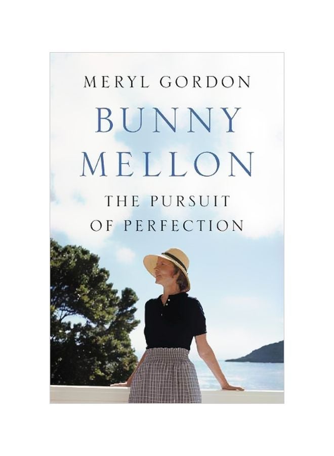 Bunny Mellon: The Pursuit Of Perfection hardcover english - 26 September 2017 