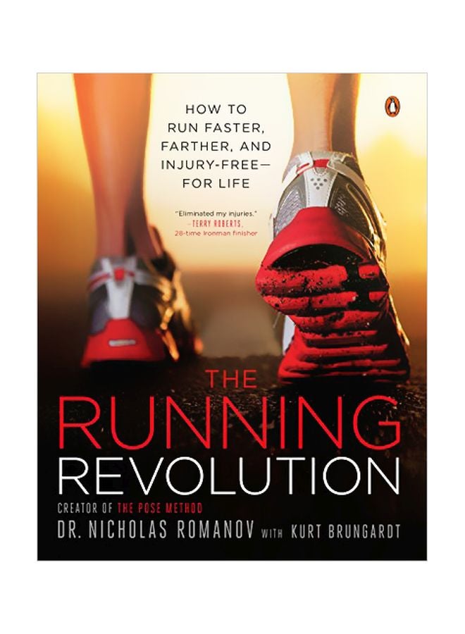 The Running Revolution: How To Run Faster, Farther, And Injury-Free For Life Paperback English by Nicholas Romanov - 41940 