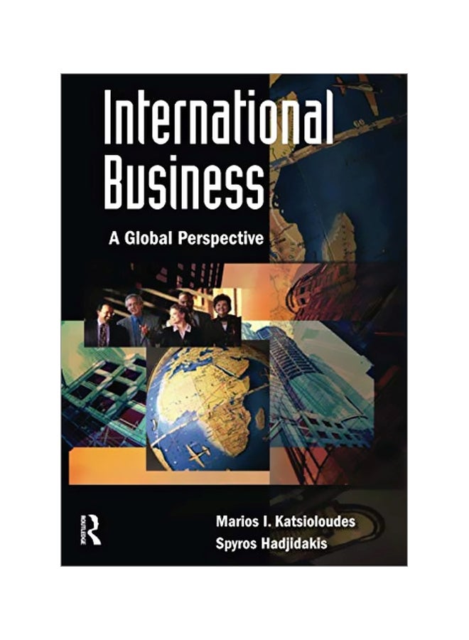 International Business: A Global Perspective paperback english - 03 Mar 2009 