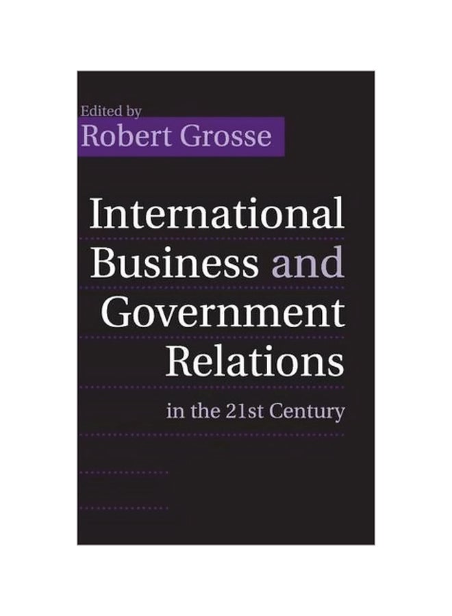 International Business And Government Relations In The 21st Century Hardcover English - 31 Oct 2016 