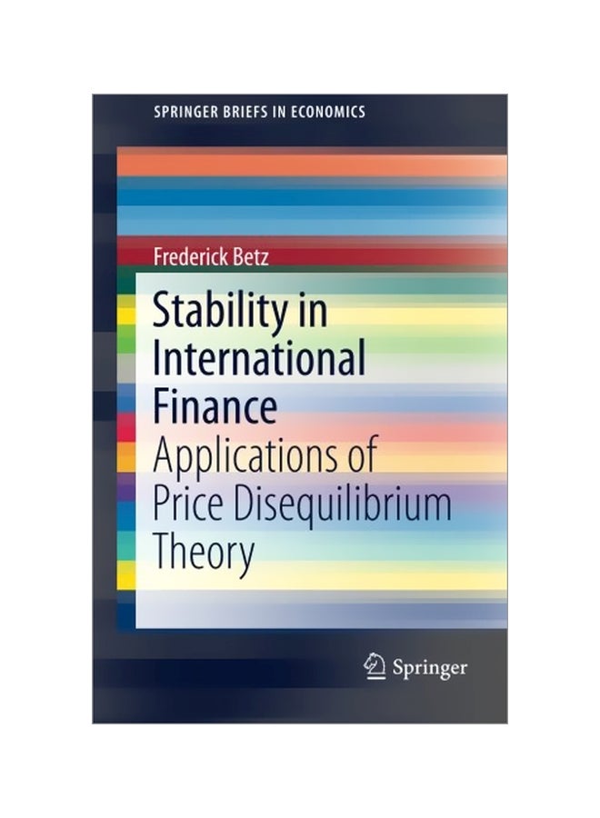 Stability In International Finance: Applications Of Price Disequilibrium Theory paperback english - 08 Feb 2016 - v1583408917/N35346071A_1