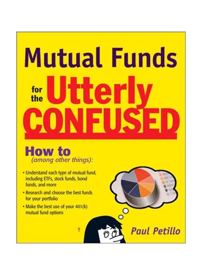 Mutual Funds For The Utterly Confused Paperback English by Paul Petillo - 01 Dec 2008 