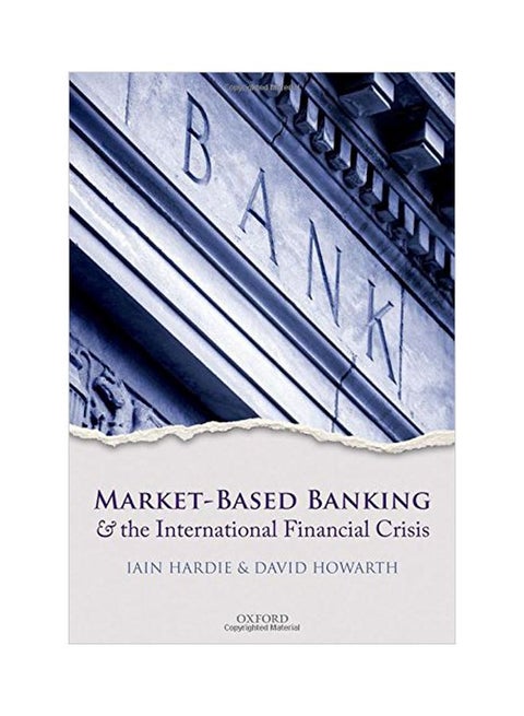 Market-based Banking And The International Financial Crisis Hardcover English - 18 Oct 2013