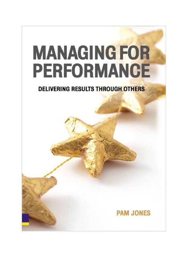 Managing For Performance: Delivering Results Through Others paperback english - 14 Jan 2009 